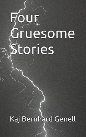 Four Gruesome stories